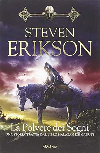 La polvere dei sogni. La caduta di Malazan: 9 La polvere dei sogni. La caduta di Malazan: 9