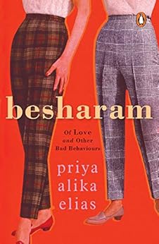 Besharam by [Priya Alika Elias]
