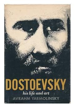 Hardcover Dostoevsky: His life and art Book