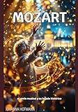 Mozart: el genio musical y su legado histórico (Spanish Edition) -  Independently published