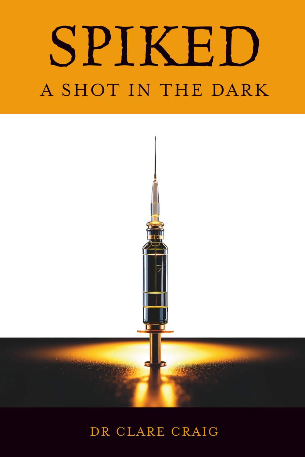 Spiked: A shot in the dark: 2 (The Covid Autopsy)