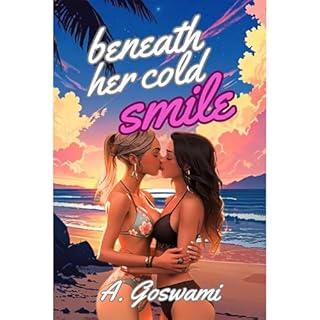 Beneath Her Cold Smile Audiolibro Por A. Goswami arte de portada
