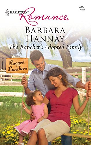 The Rancher's Adopted Family (By: Barbara Hannay)
