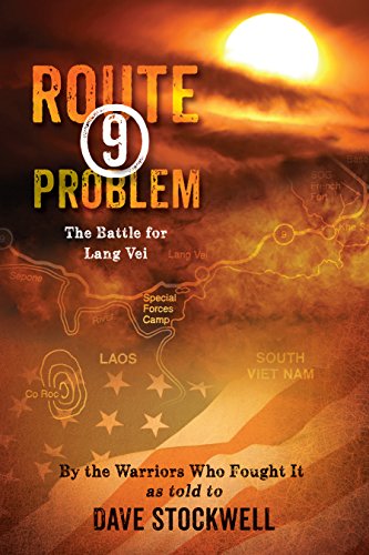 Route 9 Problem: The Battle for Lang Vei