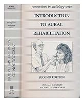 Introduction to aural rehabilitation (Perspectives in audiology series) 0205135358 Book Cover