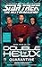 Quarantine: Double Helix #4 (Star Trek: The Next Generation Book 54)