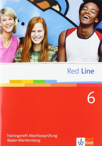 Red Line 6: Trainingsheft Abschlussprüfung Realschule Baden-Württemberg Klasse 10 (Red Line. Ausga