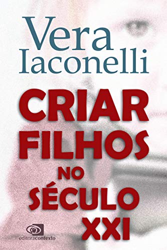 Criar filhos no século XXI