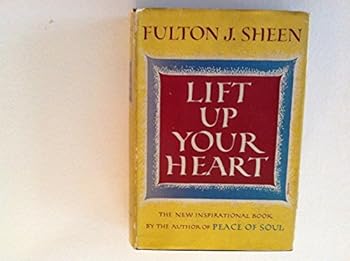 Unknown Binding Lift Up Your Heart Book