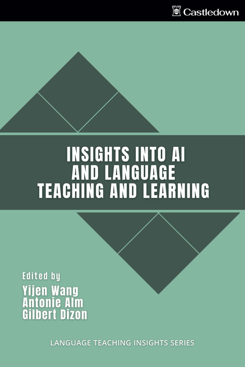 Insights into AI and Language Teaching and Learning (Language Teaching Insights)