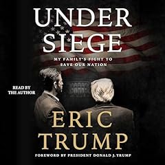 Under Siege Audiolibro Por Eric Trump, Donald J. Trump arte de portada