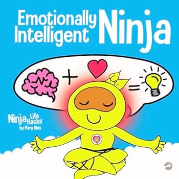 Paperback Emotionally Intelligent Ninja: A Children's Book About Developing Emotional Intelligence (EQ) (Ninja Life Hacks) Book