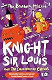 Guppy Publishing Ltd Knight Sir Louis and the Cauldron of Chaos.