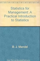 Statistics for Management: A Practical Introduction to Statistics 0910484007 Book Cover