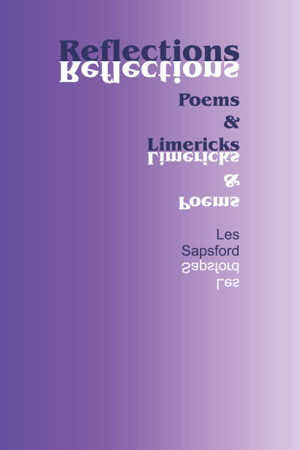 Reflections: Poems and Limericks
