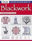  The New Anchor Book of Blackwork Embroidery Stitches: Techniques and Designs (Anchor Embroidery Stitches)