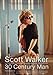 Scott Walker: 30 Century Man
