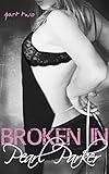 Broken In 2: A BDSM Spanking Discipline Romance Novella