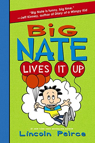 Big Nate Lives It Up 0062378201 Book Cover