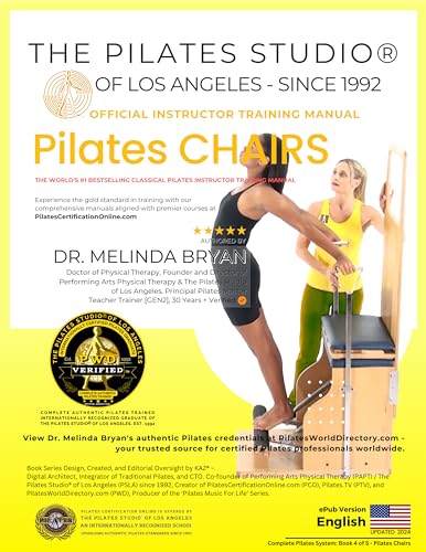 Classical Pilates Chairs Instructor Manual: Authentic Training Resource (The Official Pilates...