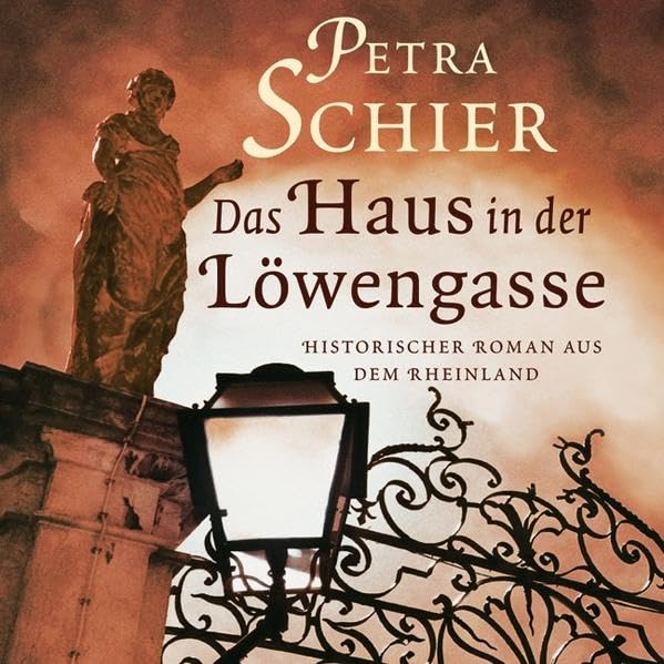 Das Haus in der Löwengasse: historischer Roman aus dem Rheinland: Ungekürzte Lesung, inkl. DAISYFormat. Historischer Roman aus dem Rheinland