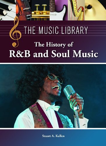 The History of R&B and Soul Music (The Music Library)      Kindle Edition