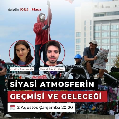 Siyasi Atmosferin Ge&ccedil;mişi ve Geleceği | Masa #62