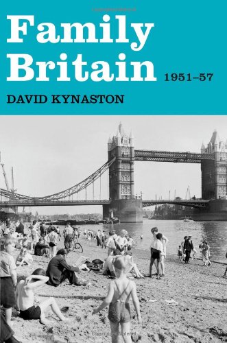 Family Britain 1951 1957 Family Britain 1951 1957