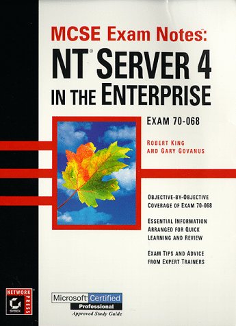 McSe Exam Notes: Nt Server 4 in the Enterprise