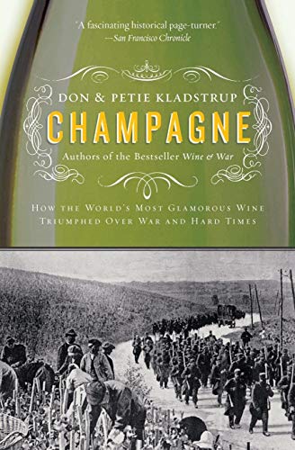 Champagne: How The World's Most Glamorous Wine Triumphed Over War And Hard Times #TOP6