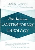 New accents in contemporary theology B0006AWKWA Book Cover