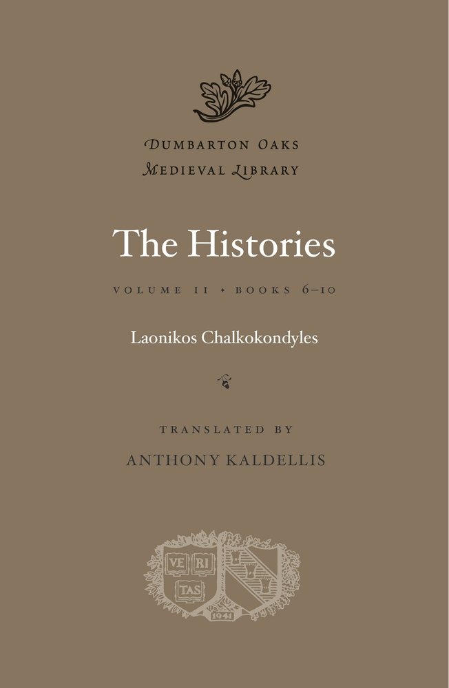 The Histories: Books 6-10 Volume II: 2 (Dumbarton Oaks Medieval Library)
