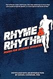 Rhyme & Rhythm: Poems for Student Athletes