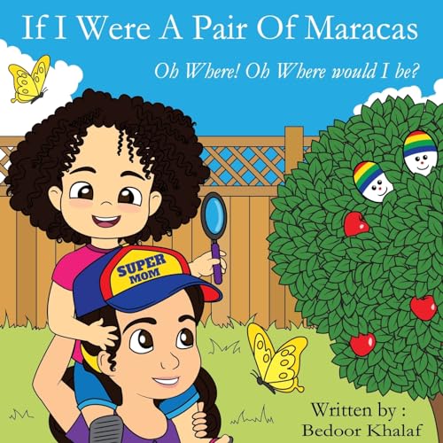 If I Were a Pair of Maracas: Oh where, oh where would I be?