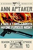  A Taco, A T-Bird, A Beretta and One Furious Night (Guns + Tacos Book 10) (English Edition)