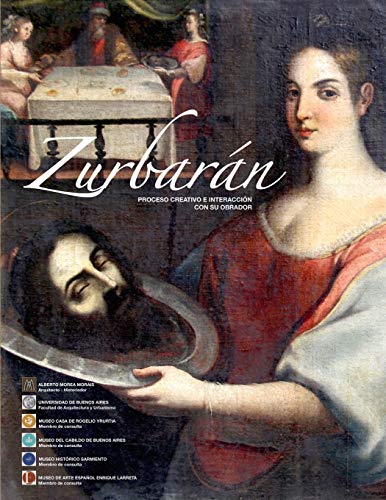 ZURBARÁN: Proceso creativo e interacción con su obrador (Spanish Edition)