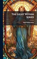 The Light Within Series 1023982676 Book Cover