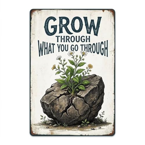 Funny Vintage Metal Sign Grow Through What You Go Through Metal Tin Sign Aluminum Sign For Wall Decor Bar Garage Man Cave Gift 8x12 inch
