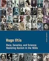 Race Genetics and Science: Resisting Racism in the 1930s 8021087641 Book Cover