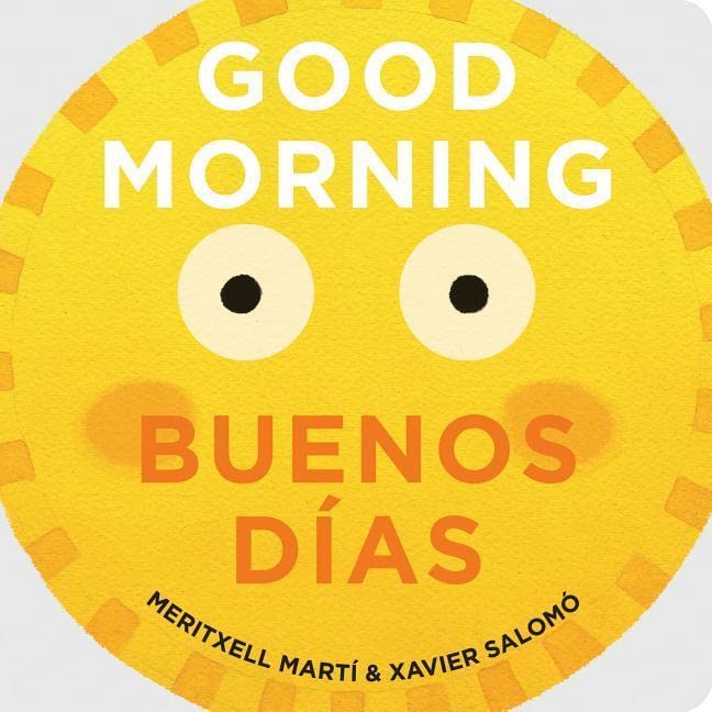 Good Morning - Buenos Dias