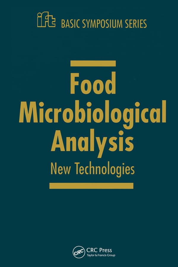 Food Microbiology and Analytical Methods: New Technologies (Ift Basic Symposium Book 12)      1st Edition, Kindle Edition
