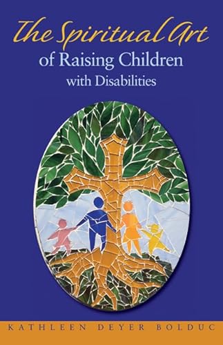 The Spiritual Art of Raising Children With Disabilities