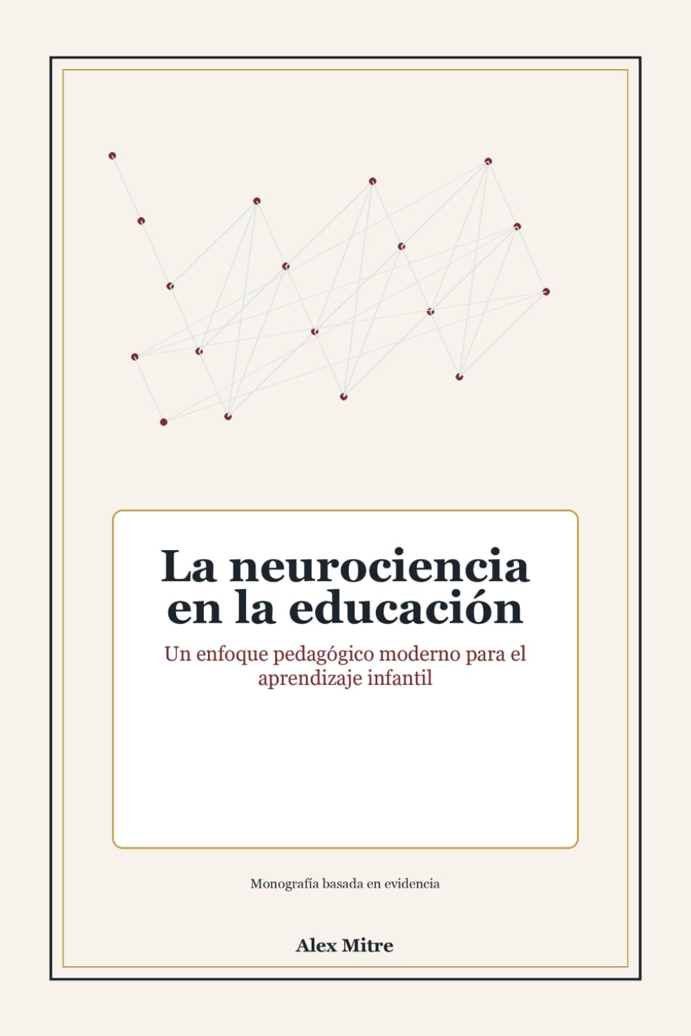La neurociencia en la educación: Un enfoque pedagógico moderno para el aprendizaje infantil