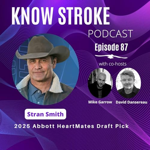 Roping Stroke: Stran Smith's Inspiring Story and Finding Community with Abbott HeartMates