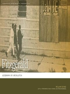 Fitzgerald: Geography of a Revolution (Geographies of Justice and Social Transformation Book 8)