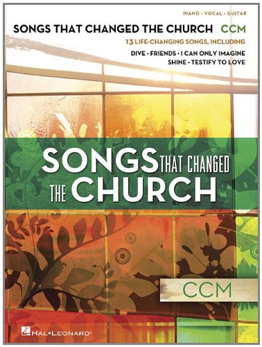 Songs That Changed the Church - CCM: Piano - Vocal - Guitar