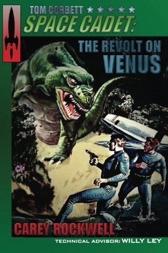 Tom Corbett, Space Cadet: The Revolt on Venus