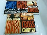 James Patterson - Alex Cross set - Cross, Big Bad Wolf, Four Blind Mice, London Bridge, Mary Mary