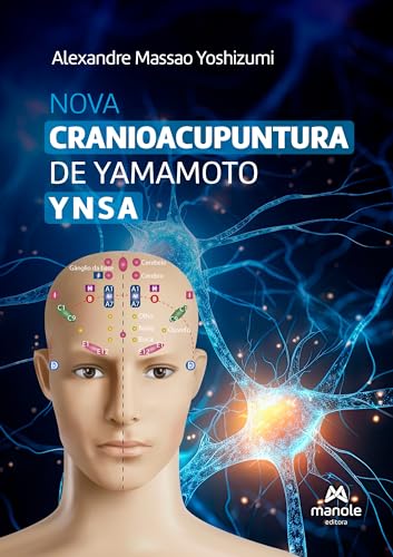 Nova Cranioacupuntura de Yamamoto – YNSA: