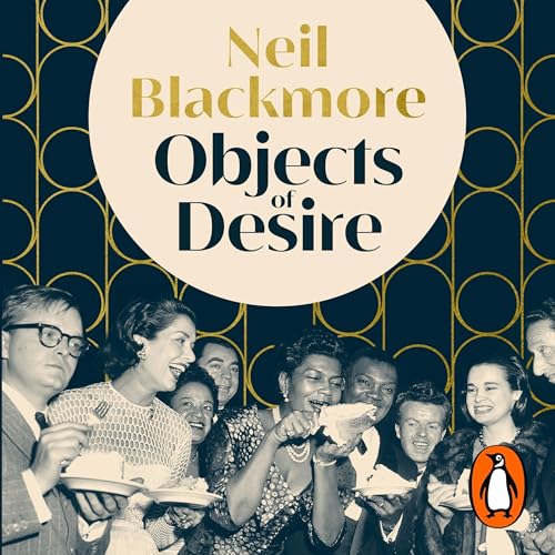 Objects of Desire by Neil Blackmore episode artwork